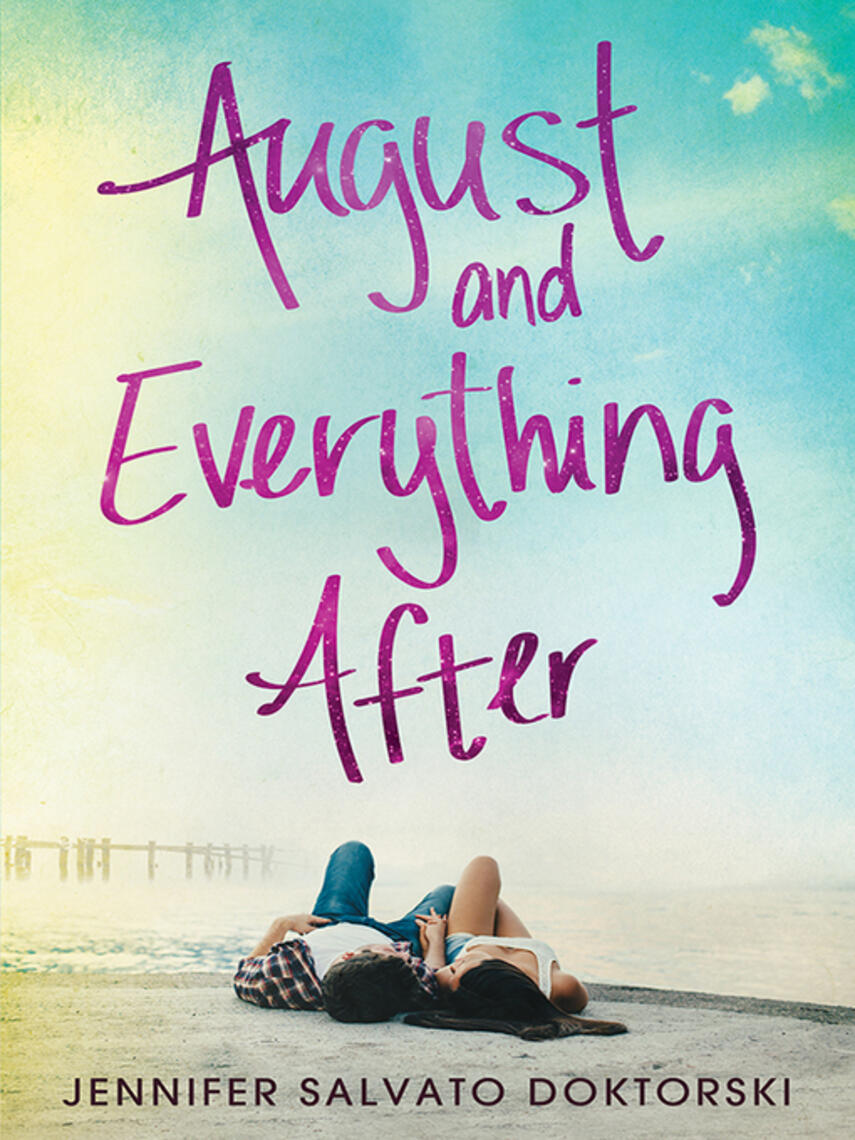 Jennifer Doktorski: August and Everything After