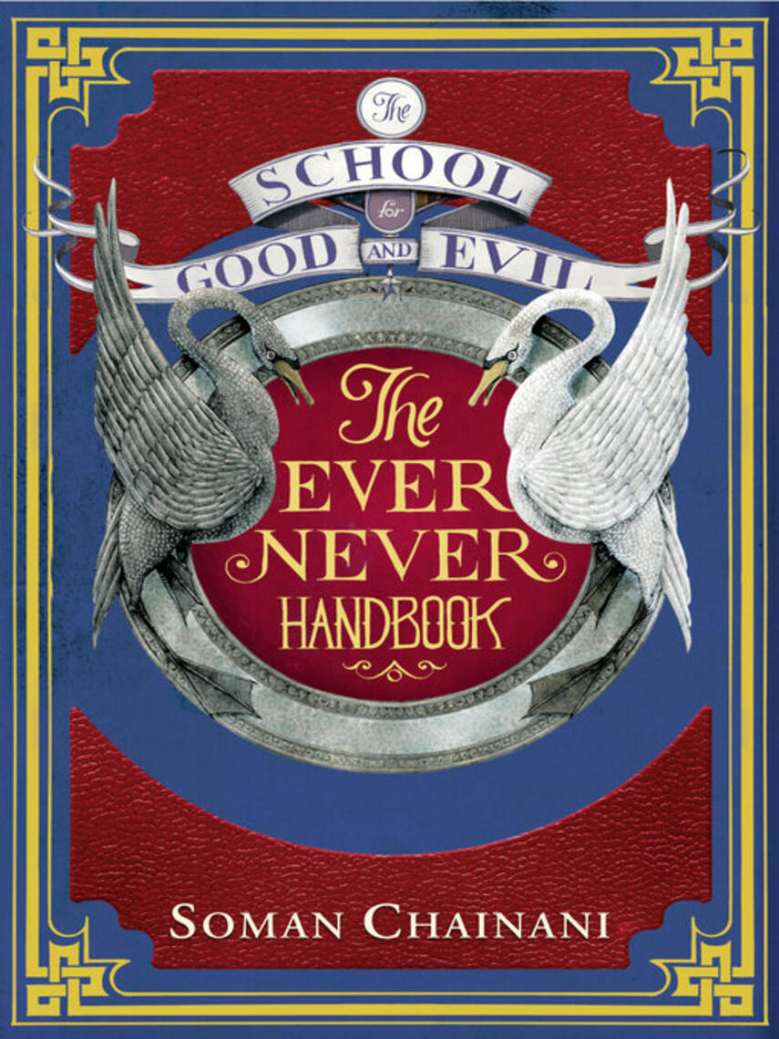 Soman Chainani: The Ever Never Handbook