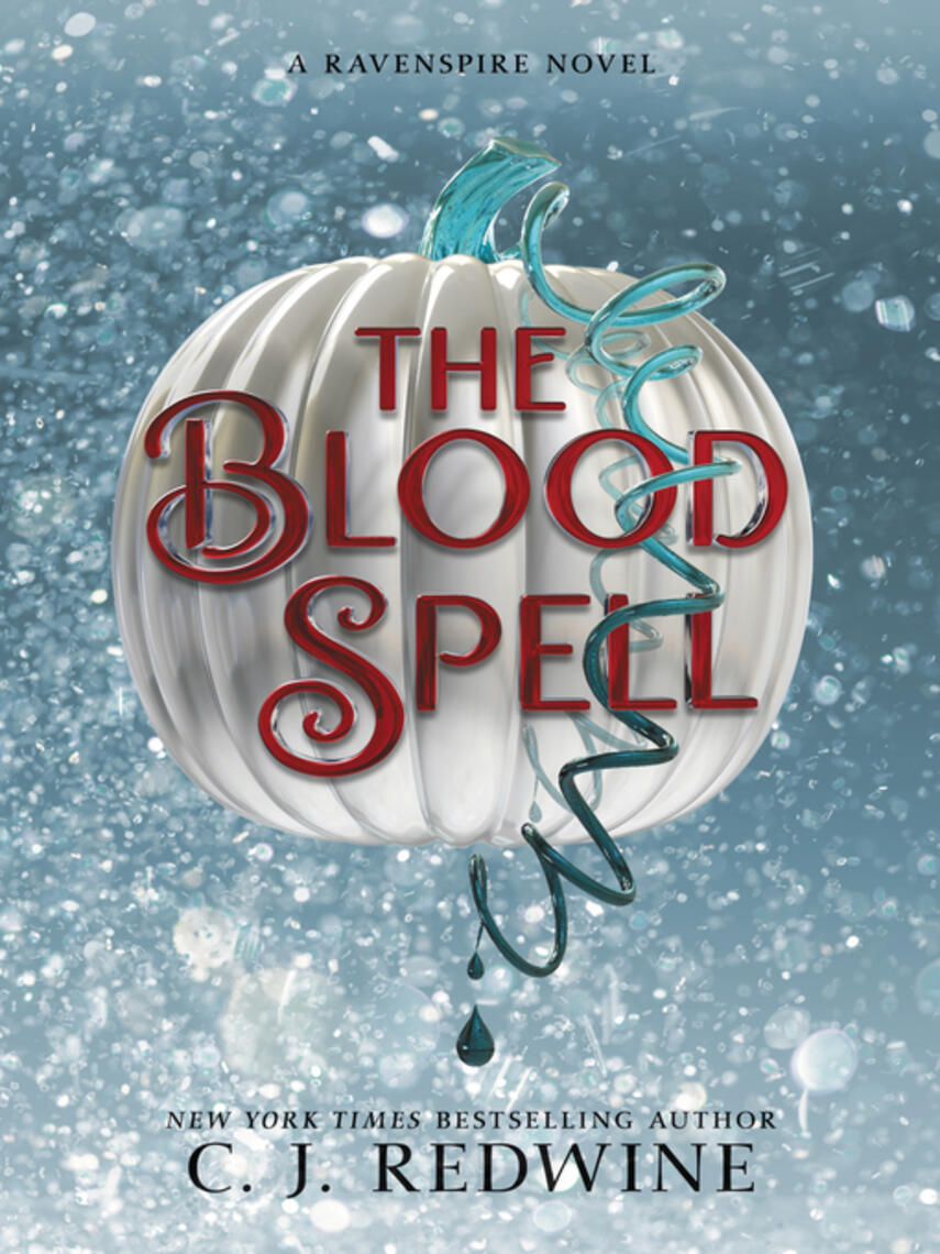 C. J. Redwine: The Blood Spell