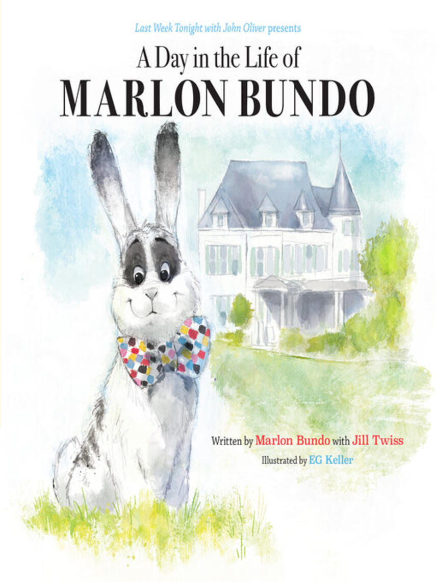 Marlon Bundo: A Day in the Life of Marlon Bundo