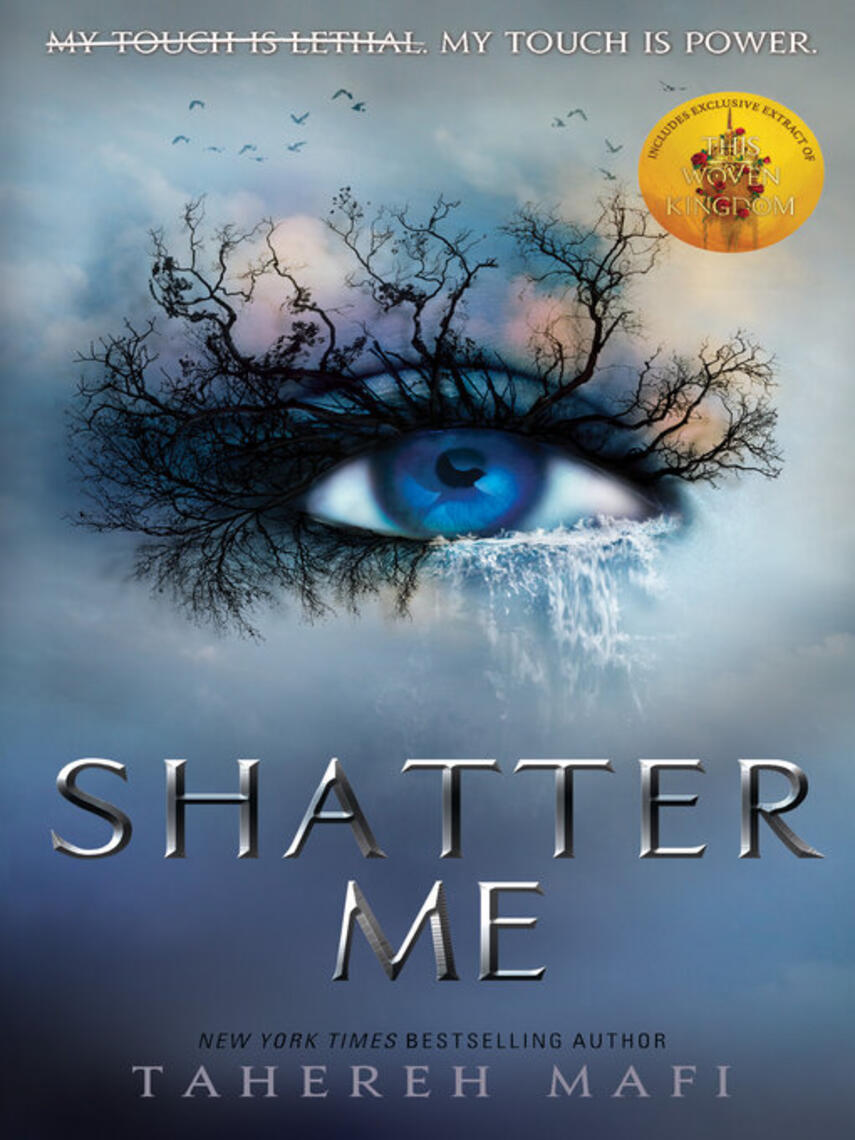 Tahereh Mafi: Shatter Me