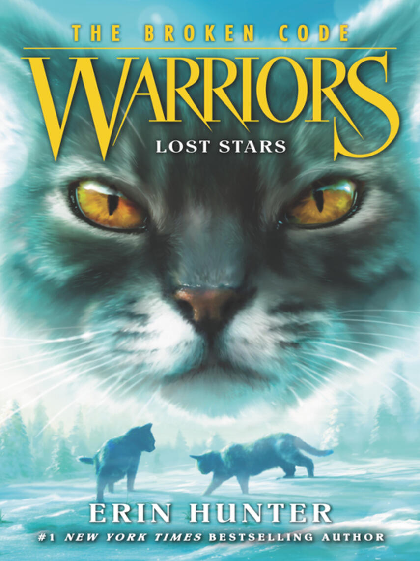 Erin Hunter: Lost Stars : The Broken Code #1: Lost Stars