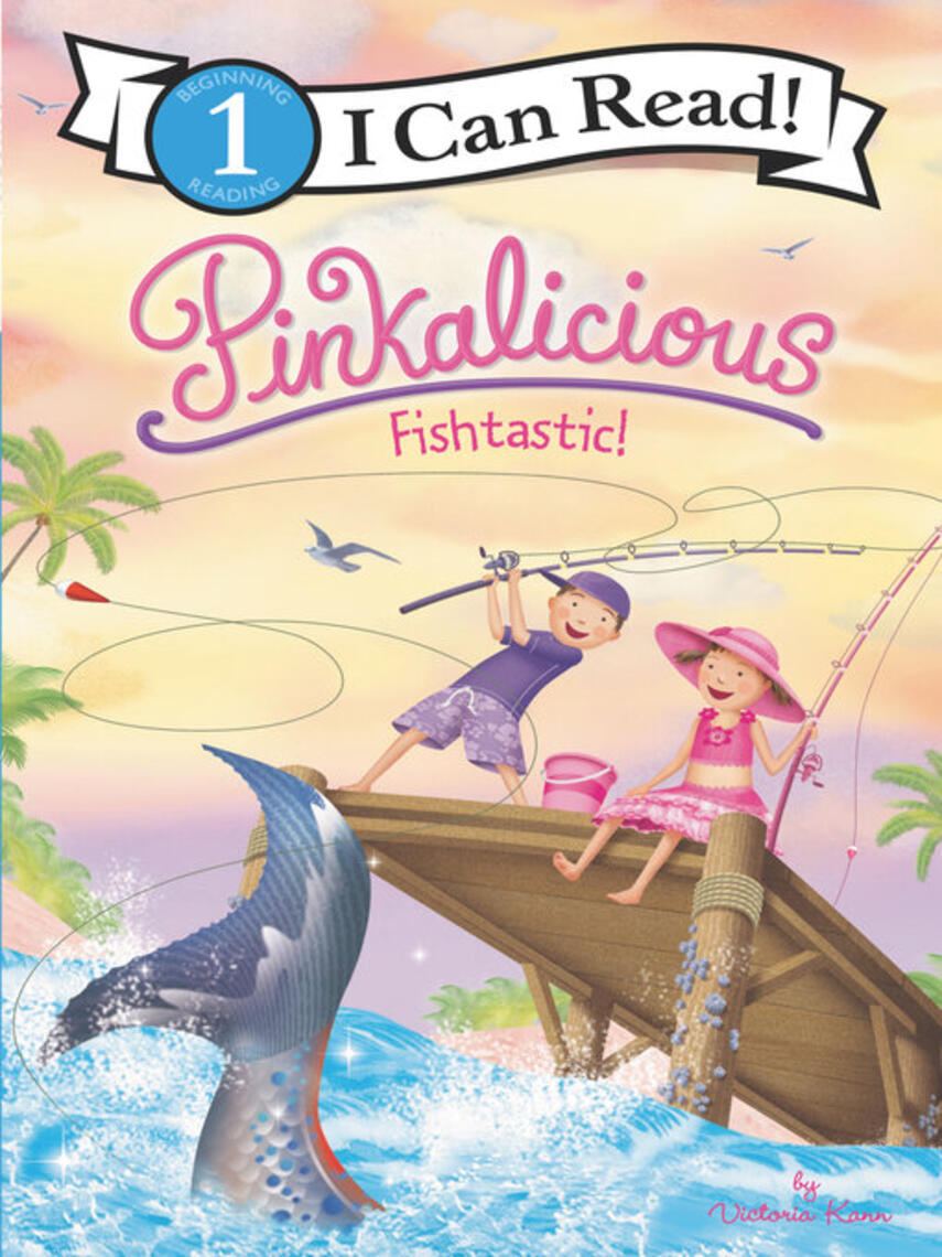 Victoria Kann: Pinkalicious : Fishtastic!
