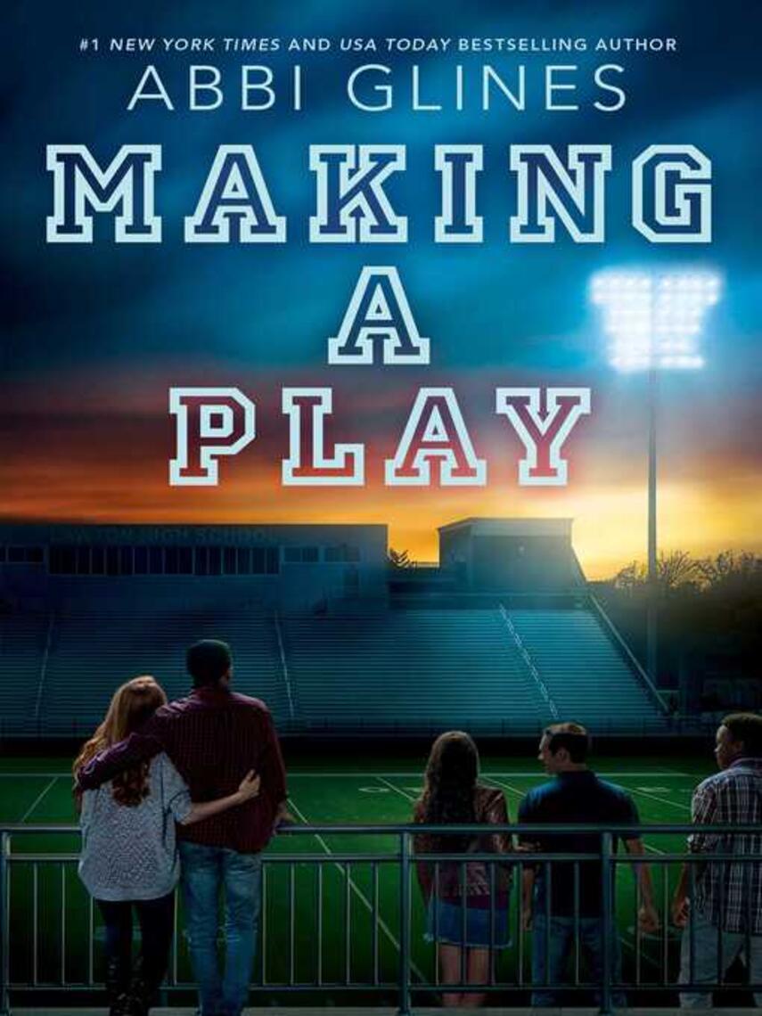 Abbi Glines: Making a Play