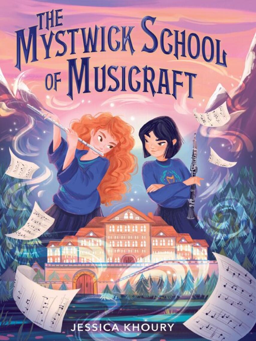 Jessica Khoury: The Mystwick School of Musicraft