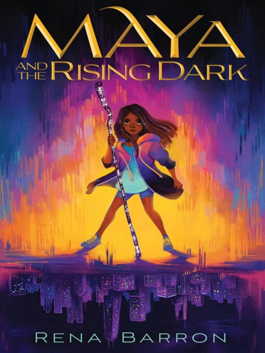 Rena Barron: Maya and the Rising Dark