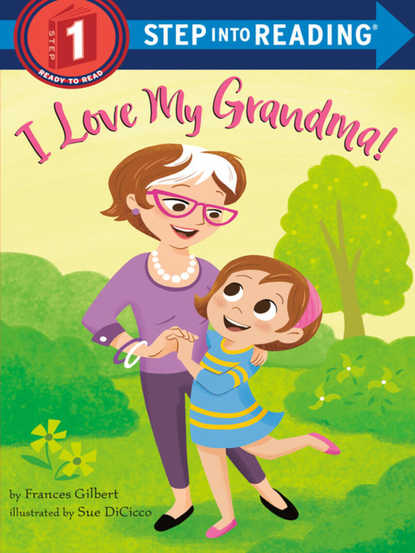 Frances Gilbert: I Love My Grandma!