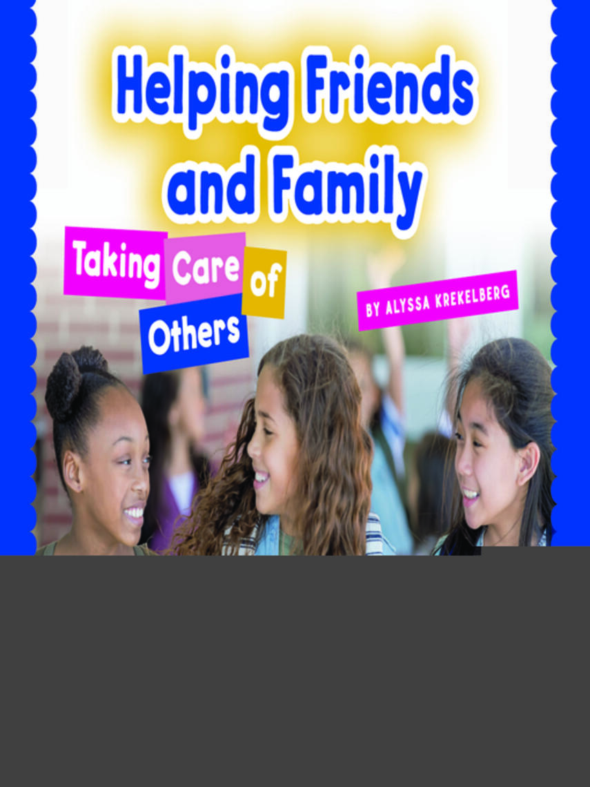 Alyssa Krekelberg: Helping Friends and Family : Taking Care of Others