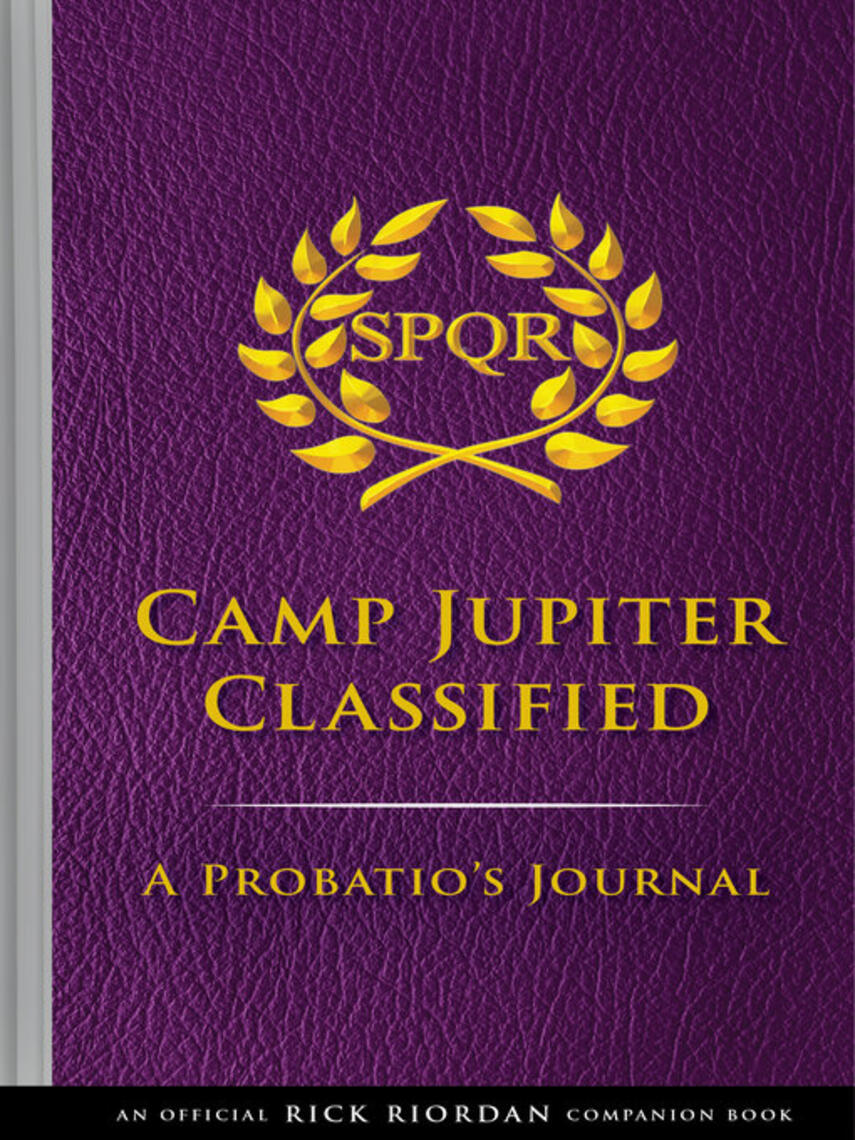 Rick Riordan: Camp Jupiter Classified : A Probatio's Journal