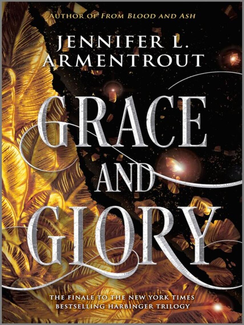 Jennifer L. Armentrout: Grace and Glory