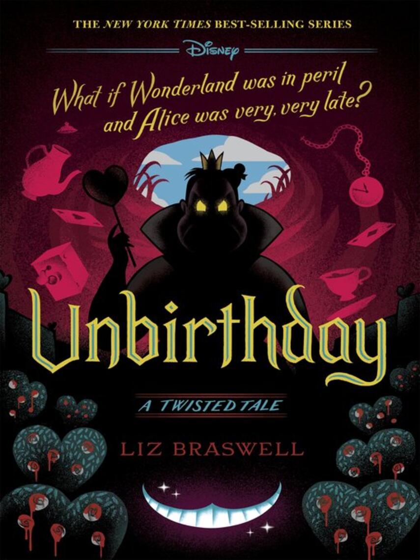 Liz Braswell: Unbirthday : A Twisted Tale