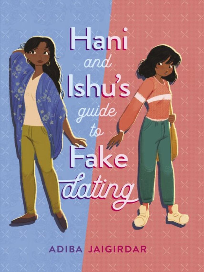 Adiba Jaigirdar: Hani and Ishu's Guide to Fake Dating