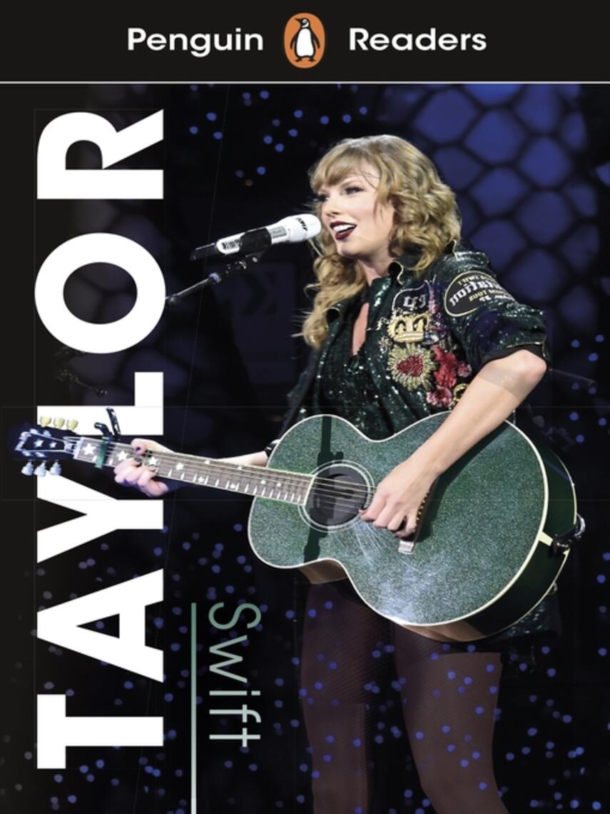 : Penguin Readers Level 1 : Taylor Swift (ELT Graded Reader)