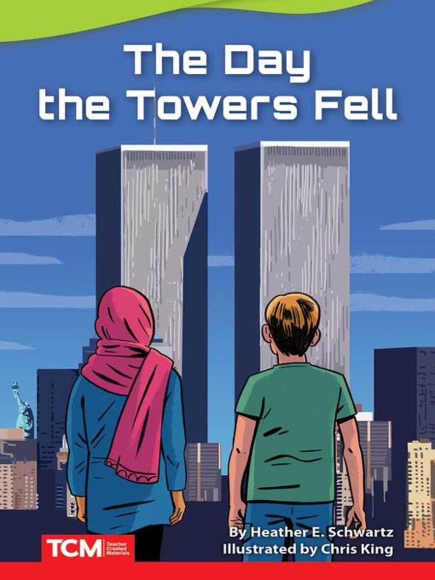 Heather Schwartz: The Day the Towers Fell