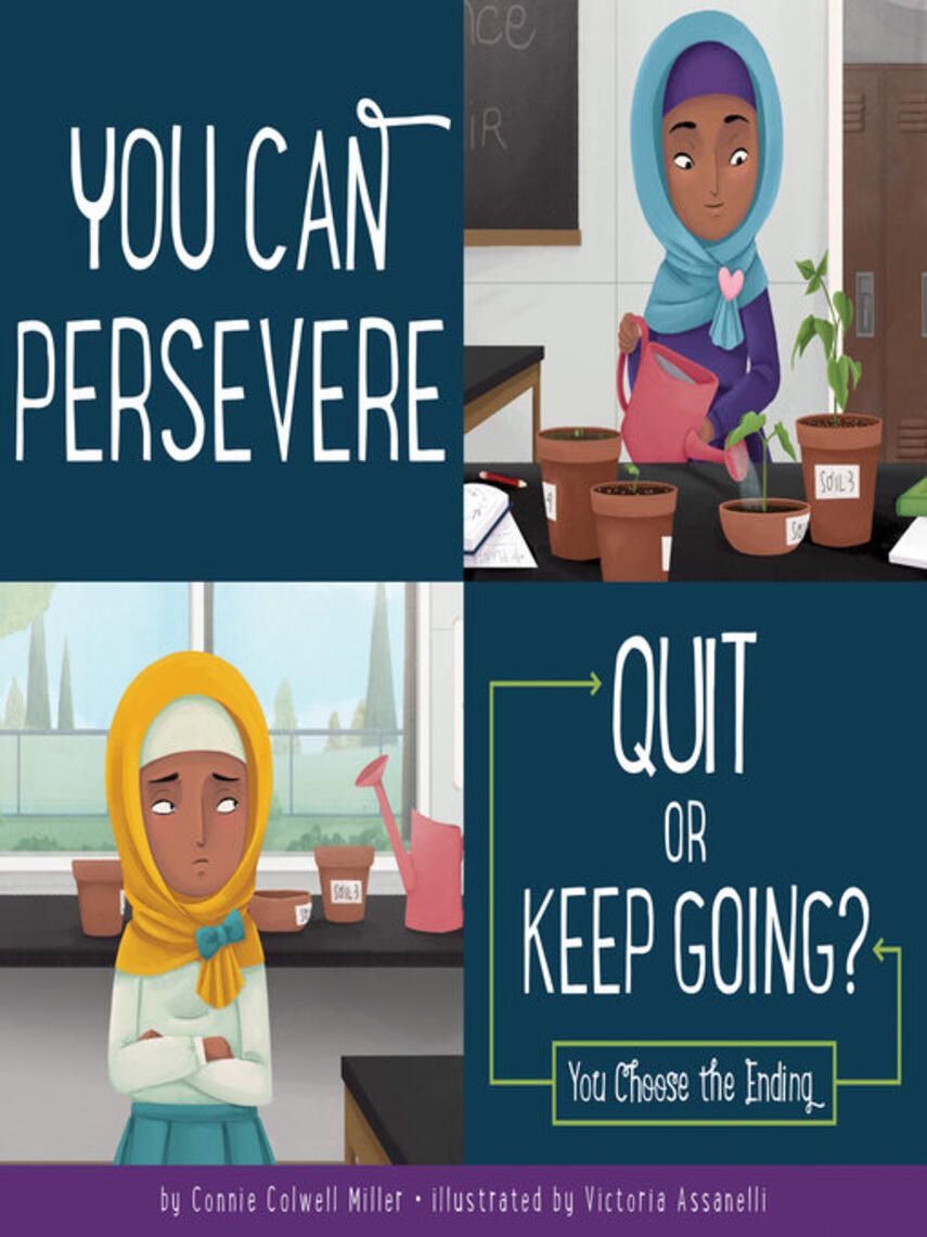 Connie Colwell Miller: You Can Persevere: Quit or Keep Going?
