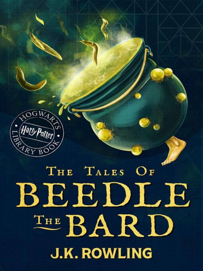 J. K. Rowling: The Tales of Beedle the Bard