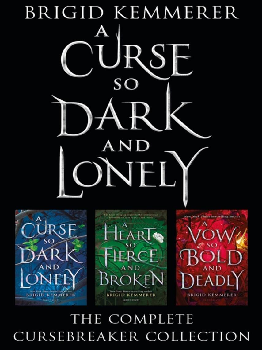 Brigid Kemmerer: A Curse So Dark and Lonely : The Complete Cursebreaker Collection: A 3 Book Bundle