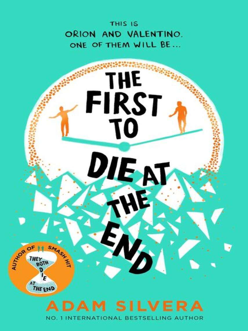 Adam Silvera: The First to Die at the End