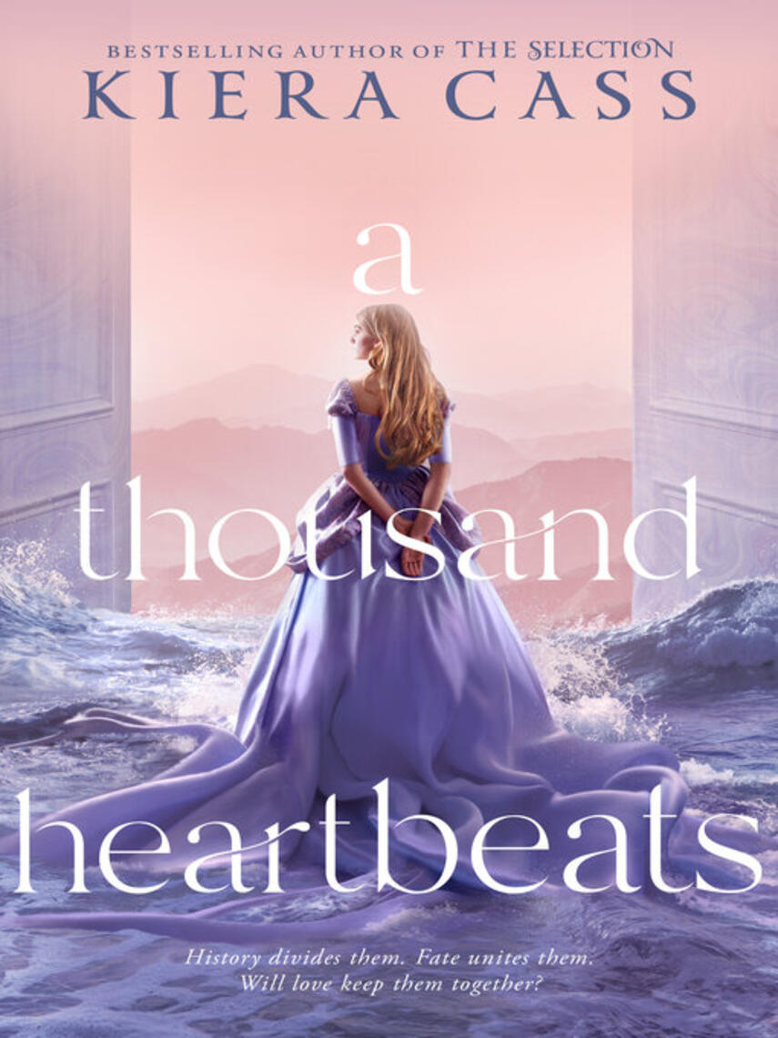 Kiera Cass: A Thousand Heartbeats