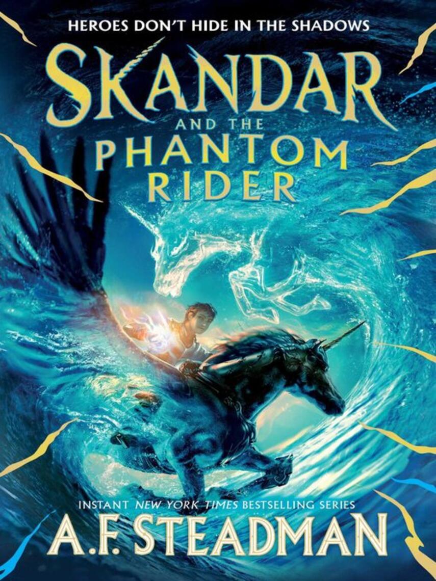 A.F. Steadman: Skandar and the Phantom Rider