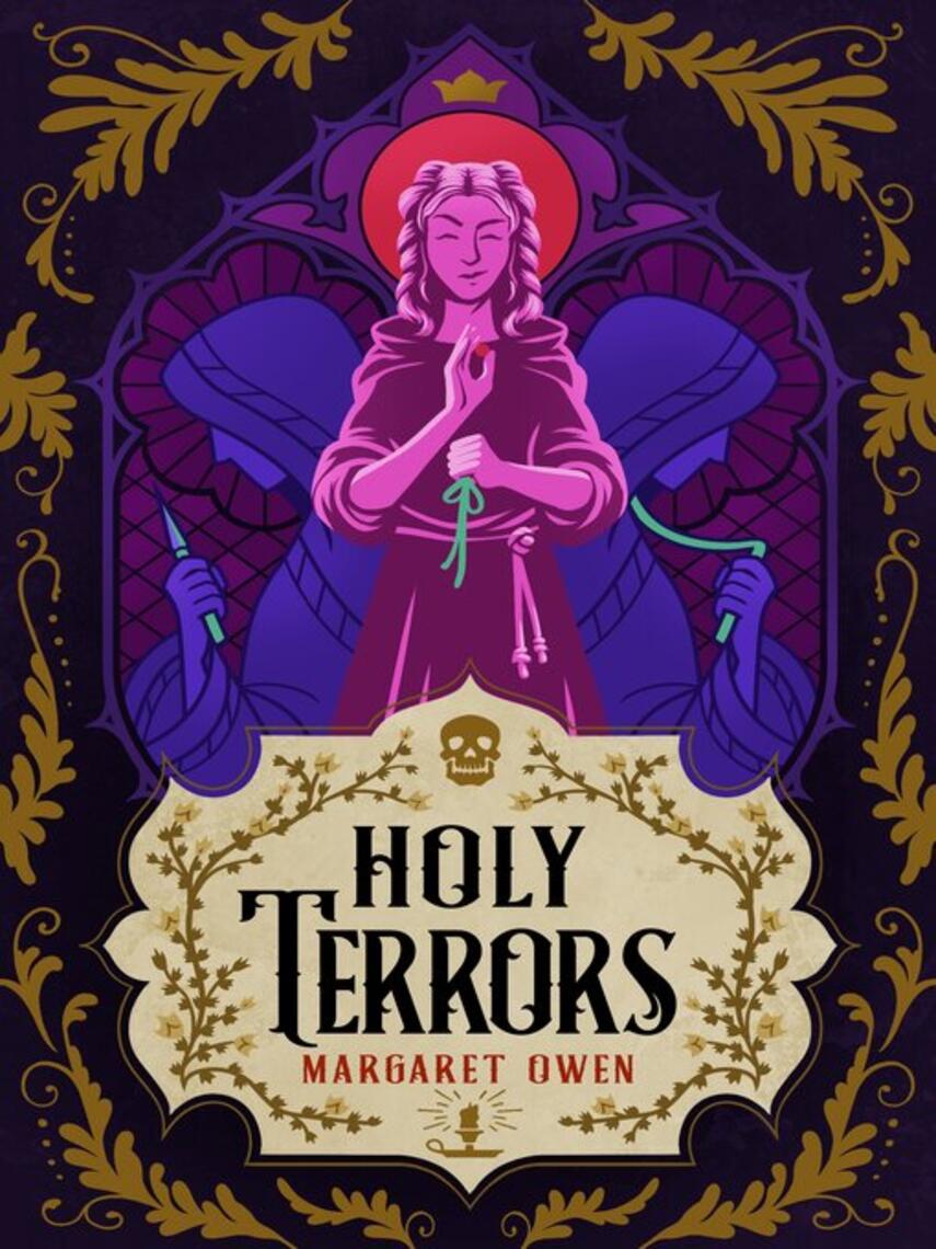 Margaret Owen: Holy Terrors