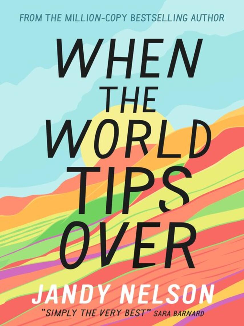 Jandy Nelson: When the World Tips Over