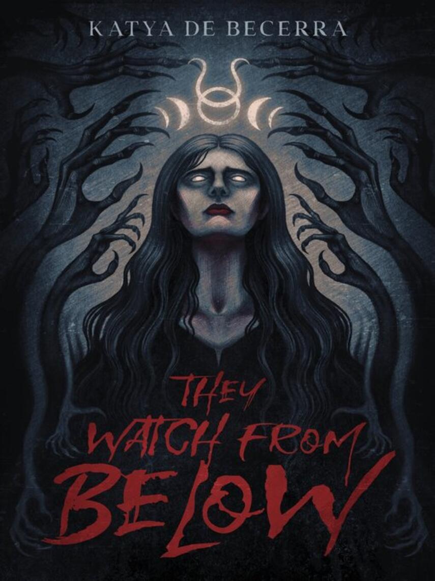 Katya de Becerra: They Watch From Below