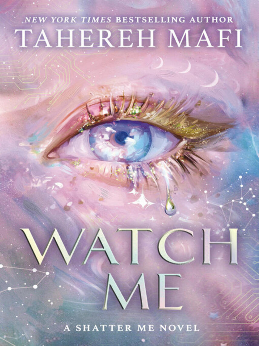 Tahereh Mafi: Watch Me