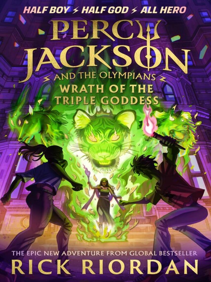 Rick Riordan: Wrath of the Triple Goddess
