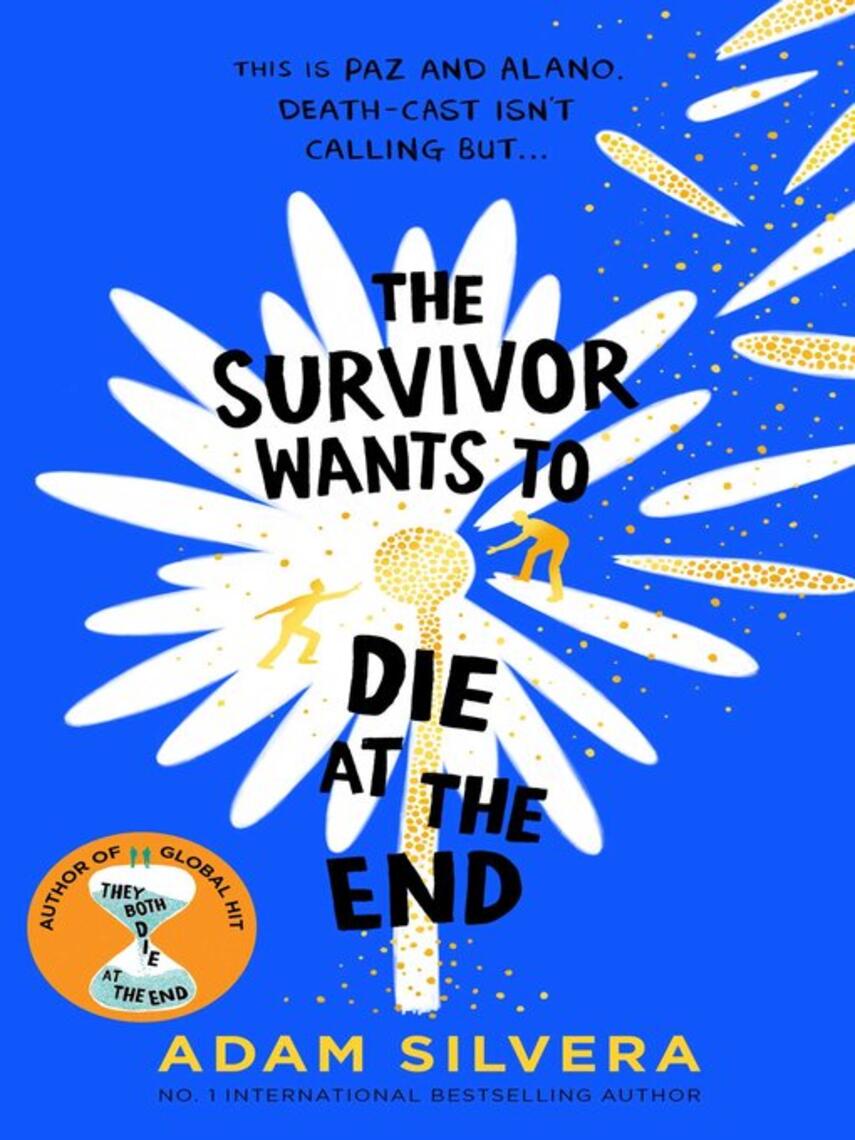 Adam Silvera: The Survivor Wants to Die at the End