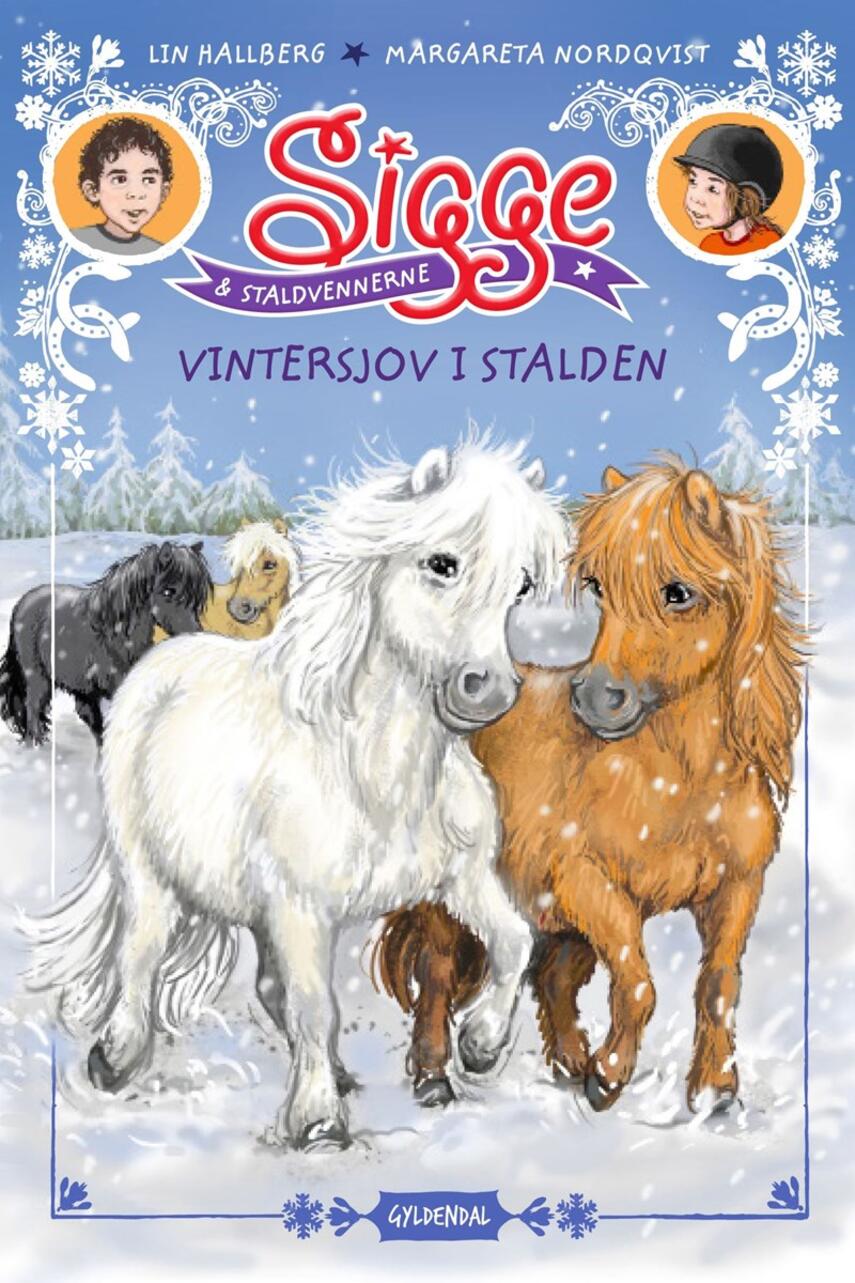 Lin Hallberg: Sigge & staldvennerne - vintersjov i stalden