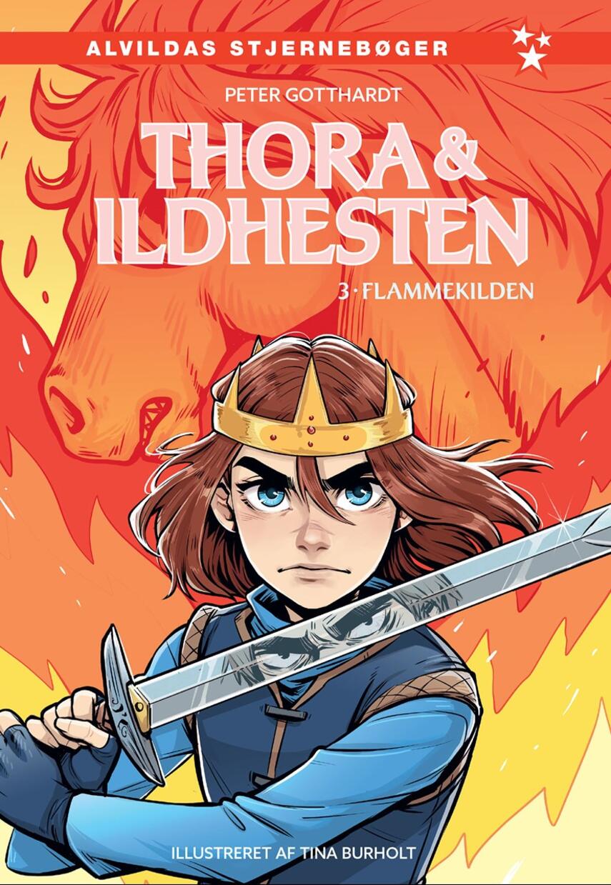 Peter Gotthardt: Thora & ildhesten - Flammekilden