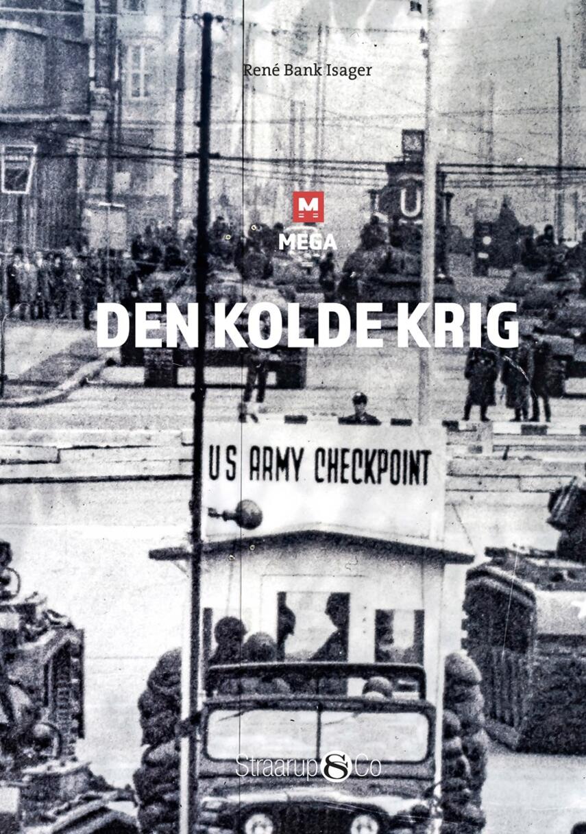 René Bank Isager: Den kolde krig