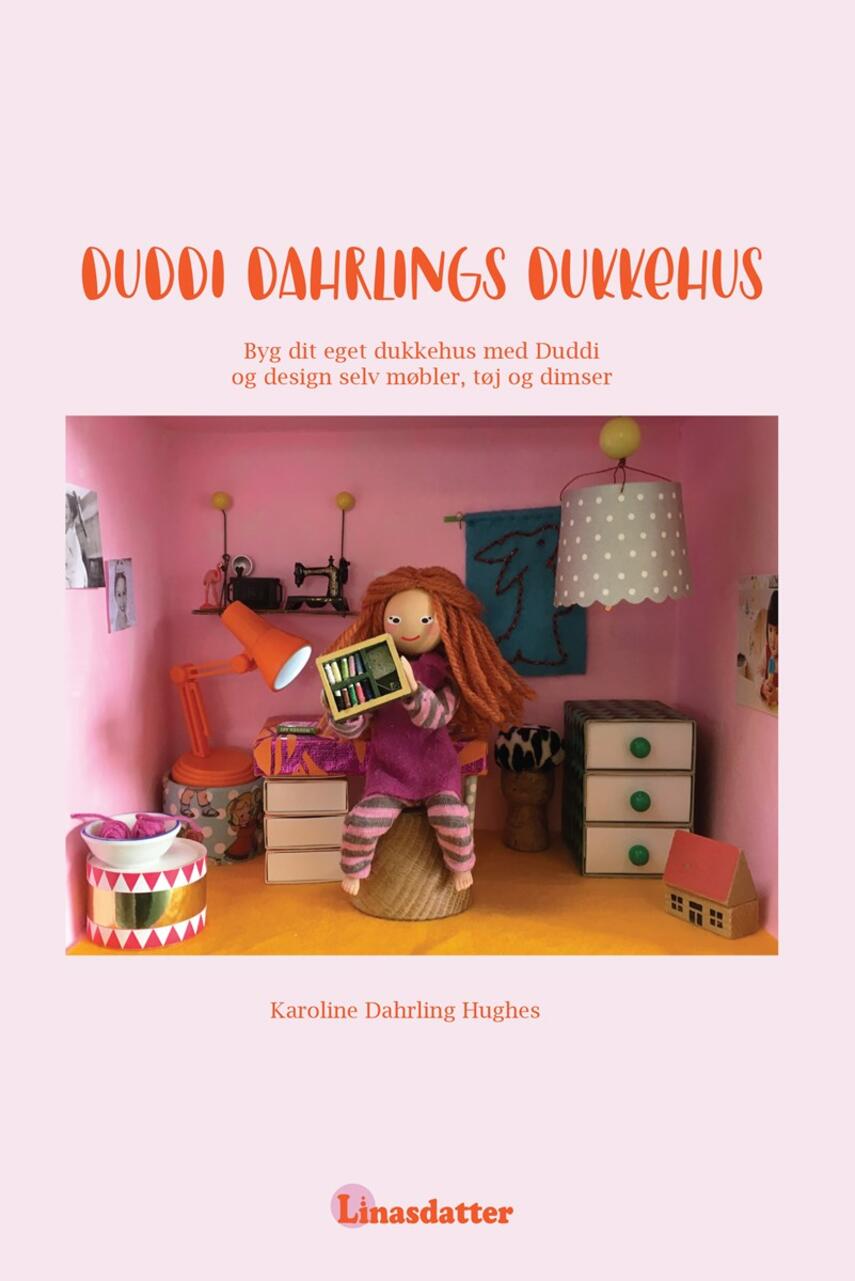 Karoline Dahrling Hughes: Duddi Dahrlings dukkehus