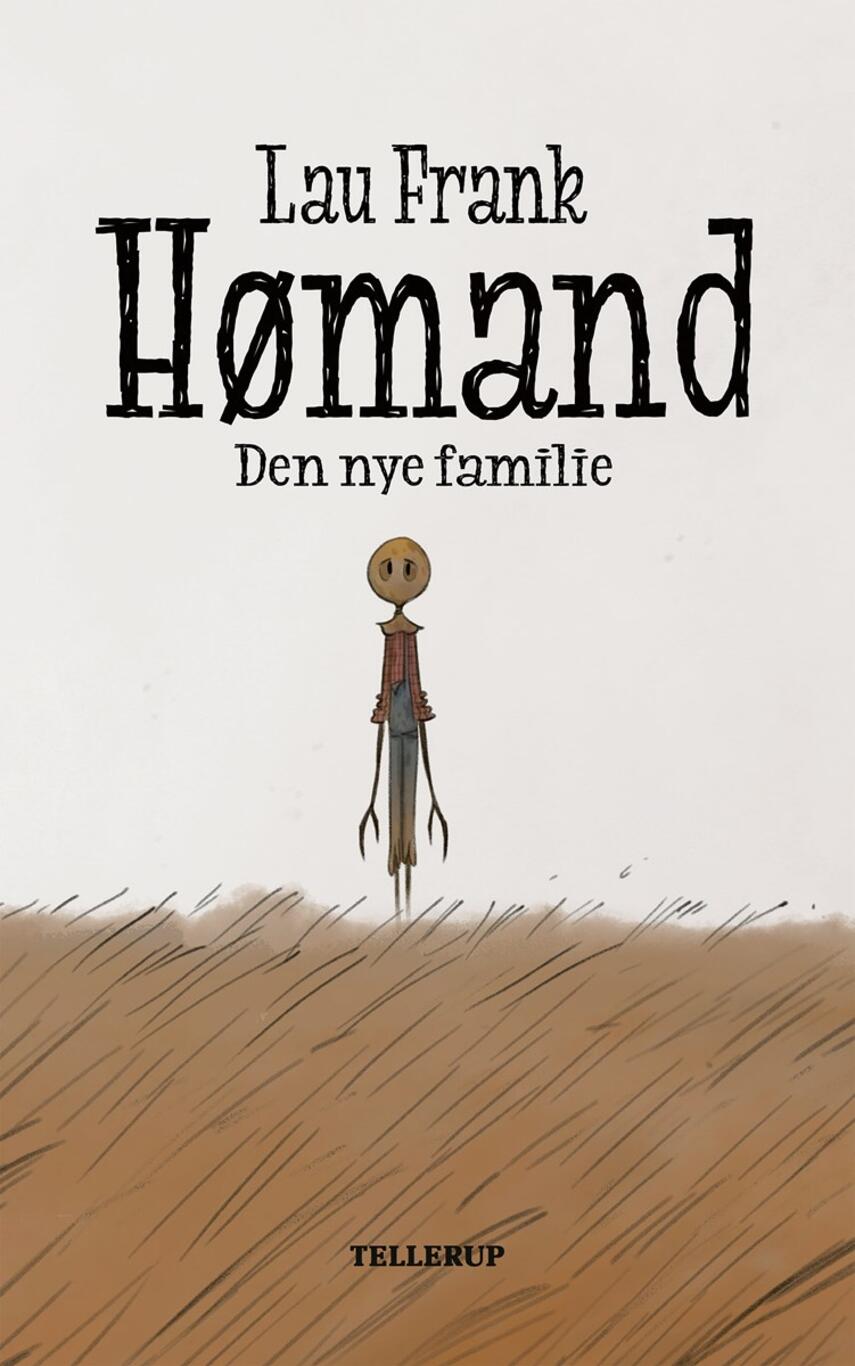 Lau Frank (f. 2002): Hømand - den nye familie