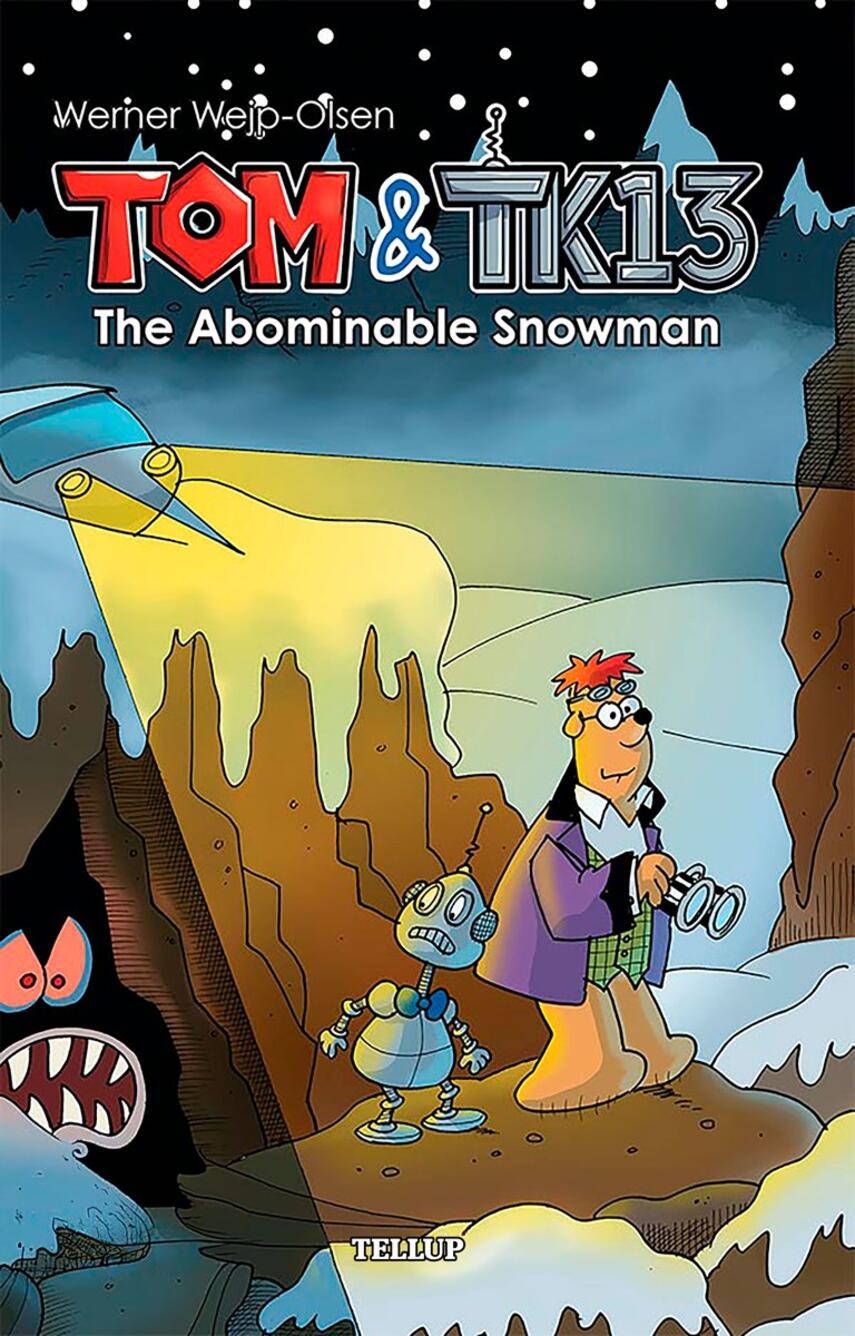 : Tom & TK13 #3: The Abominable Snowman