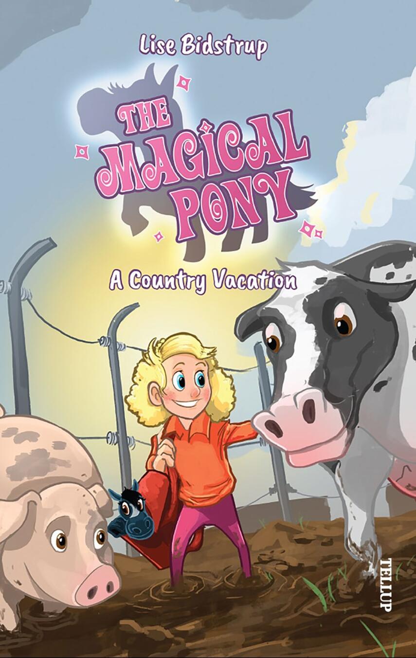 : The Magical Pony #3: A Country Vacation