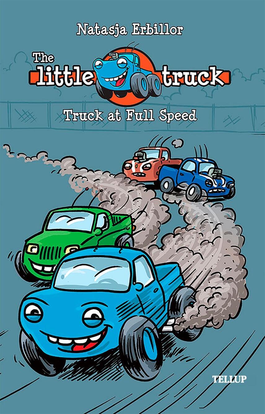 : The Little Truck #1: Truck at Full Speed