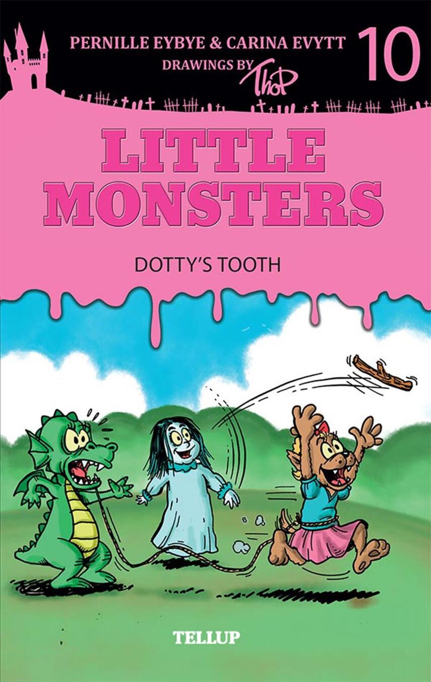 : Little Monsters #10: Dotty’s Tooth