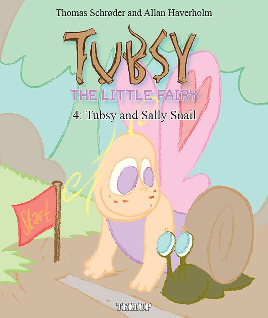 : Tubsy - the Little Fairy #4: Tubsy and Sally Snail