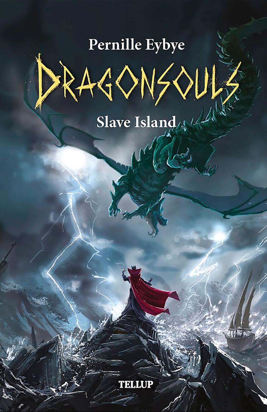 : Dragon Souls #3: Slave Island