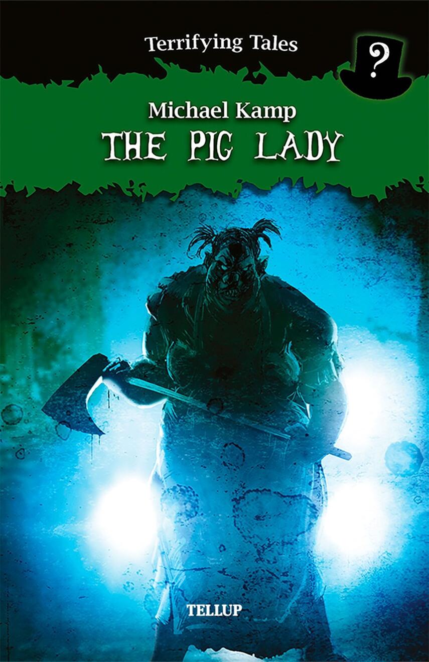 : Terrifying Tales #3: The Pig Lady