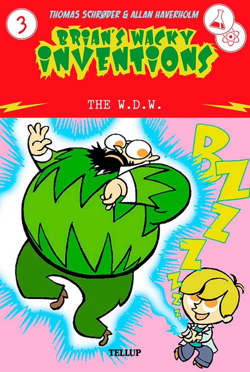 : Brian’s Wacky Inventions #3: The W.D.W.