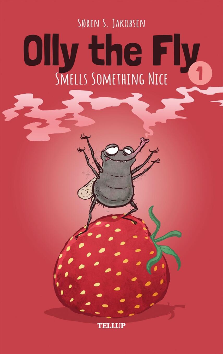 : Olly the Fly #1: Olly the Fly Smells Something Nice