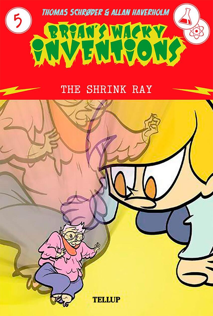 : Brian’s Wacky Inventions #5: The Shrink Ray