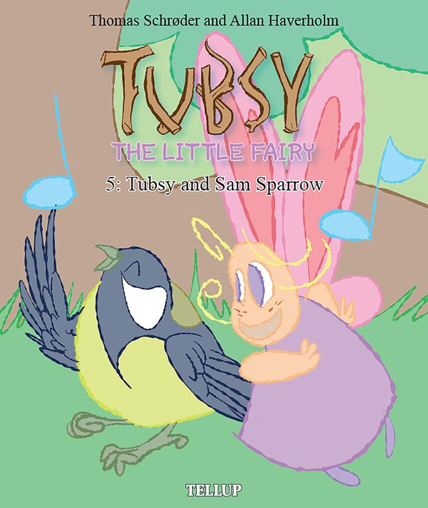 : Tubsy - the Little Fairy #5: Tubsy and Sam Sparrow