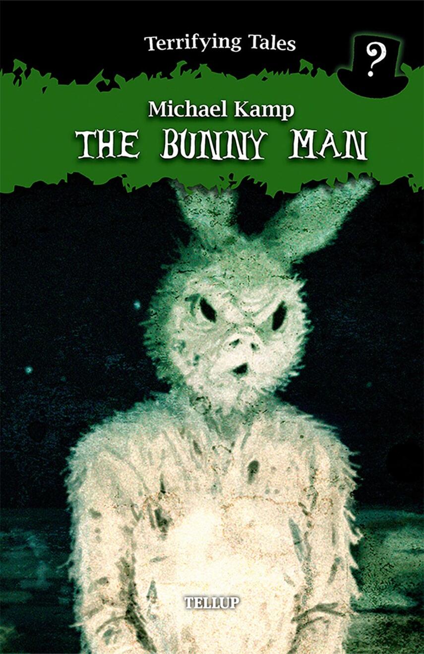 : Terrifying Tales #2: The Bunny Man