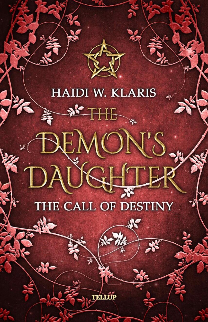 : The Demon's Daughter #2: The Call of Destiny
