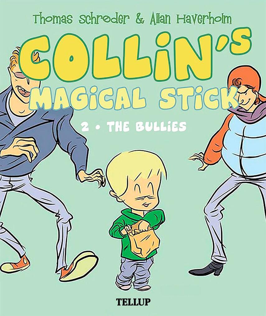 : Collin’s Magical Stick #2: The Bullies