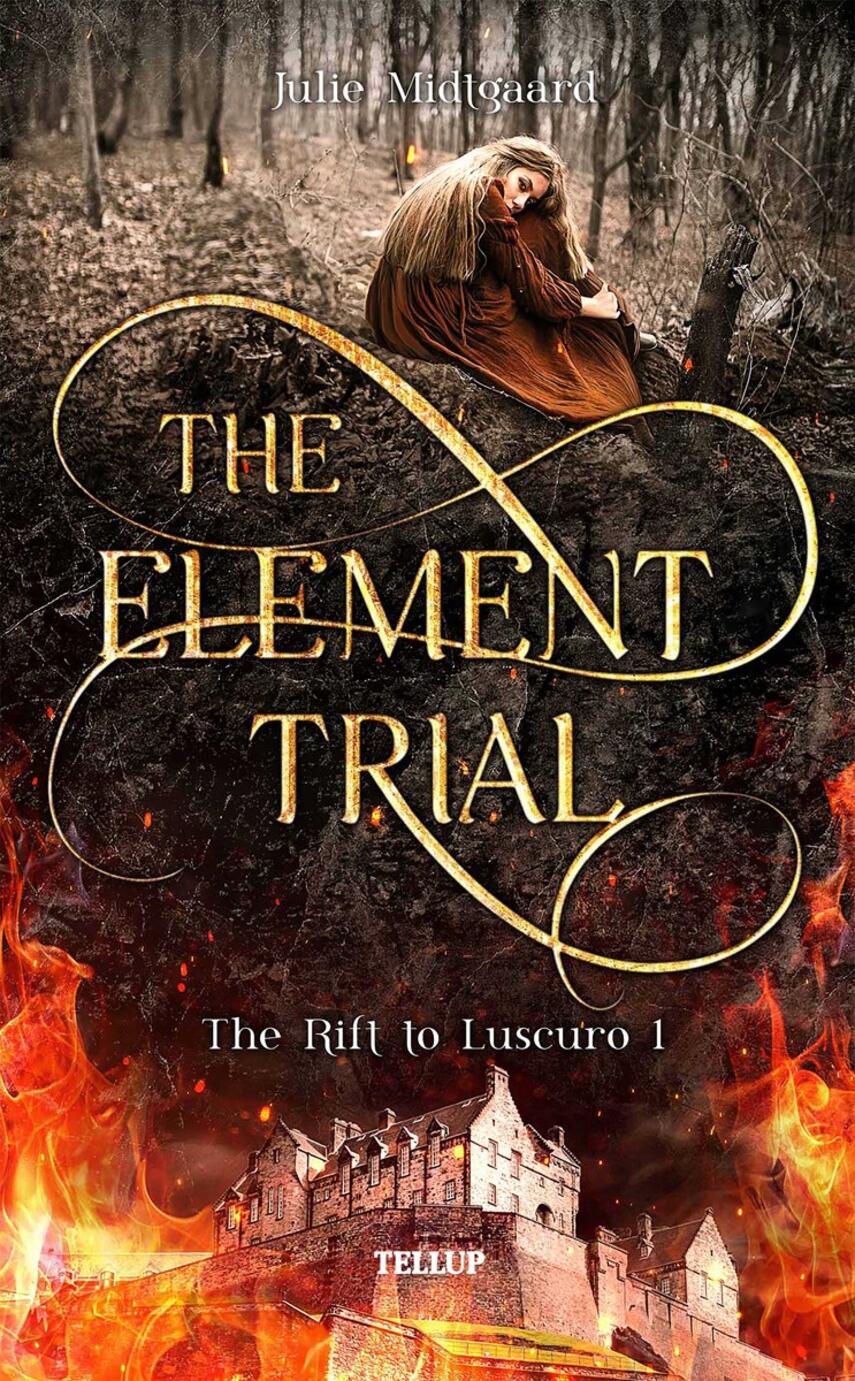 : The Rift to Luscuro #1: The Element Trial
